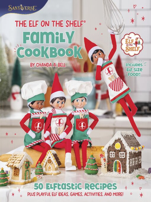 Title details for The Elf on the Shelf Family Cookbook by Chanda A. Bell - Available